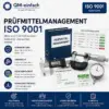 Arbeitsanweisungen Prüfmittelmanagement ISO 9001 mit Prüfmittelverzeichnis, Kalibrierung und Prüfmittelkennzeichnung