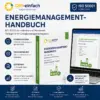 Energiemanagement-Handbuch Industrie als editierbare ISO 50001 Vorlage für Produktionsunternehmen und Handwerksbetriebe.
